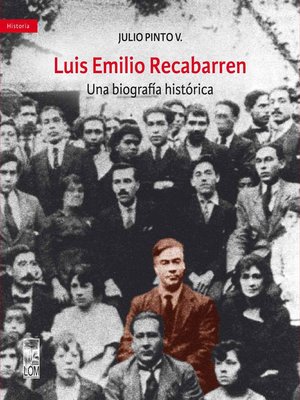 cover image of Luis Emilio Recabarren. Una biografía histórica